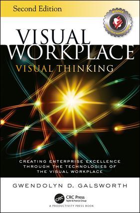 Cover: 9781138684683 | Visual Workplace Visual Thinking | Gwendolyn D Galsworth | Taschenbuch