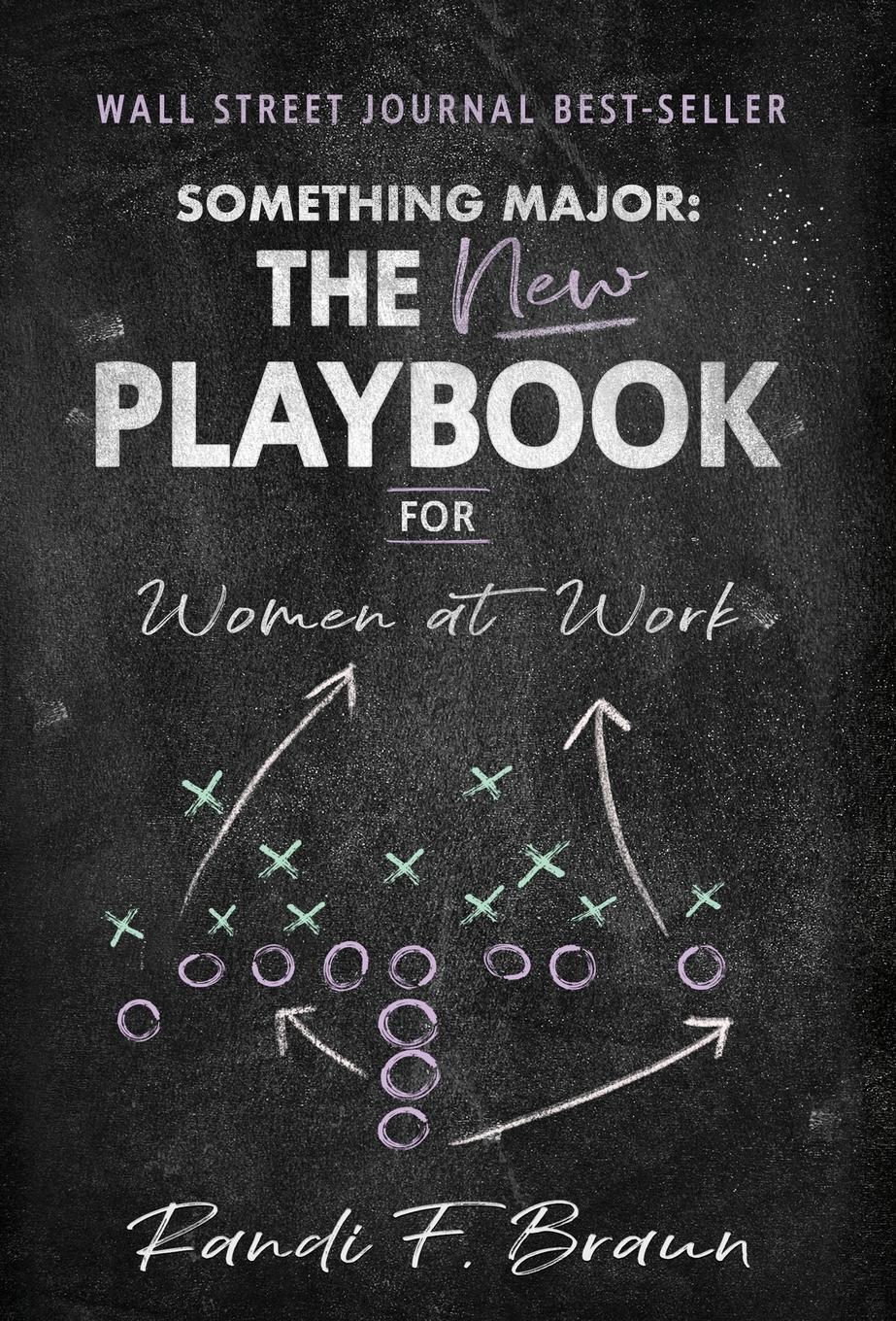 Cover: 9798885043373 | Something Major | The New Playbook for Women at Work | Randi Braun