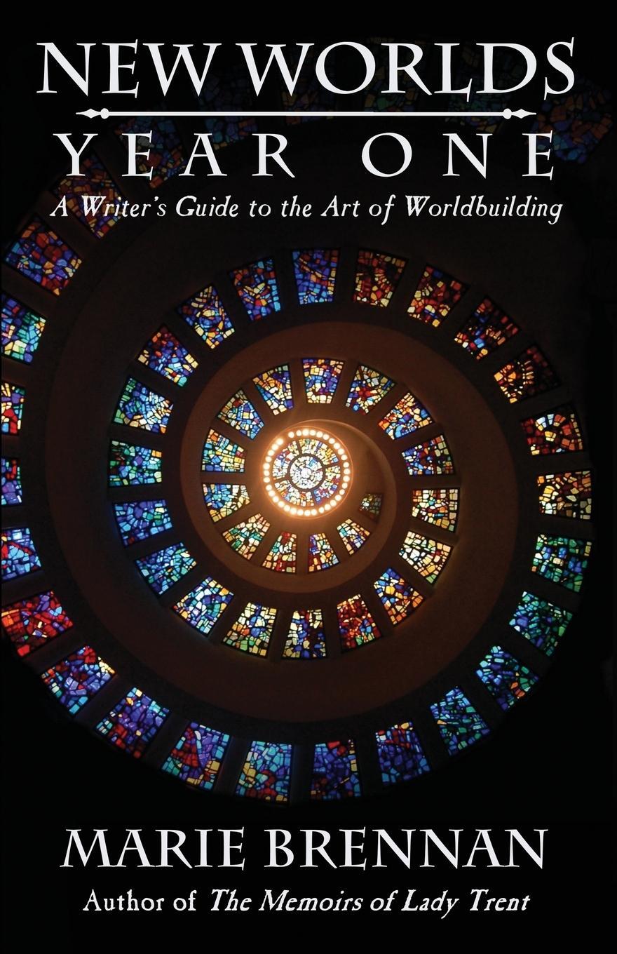 Cover: 9781611387476 | New Worlds, Year One | A Writer's Guide to the Art of Worldbuilding