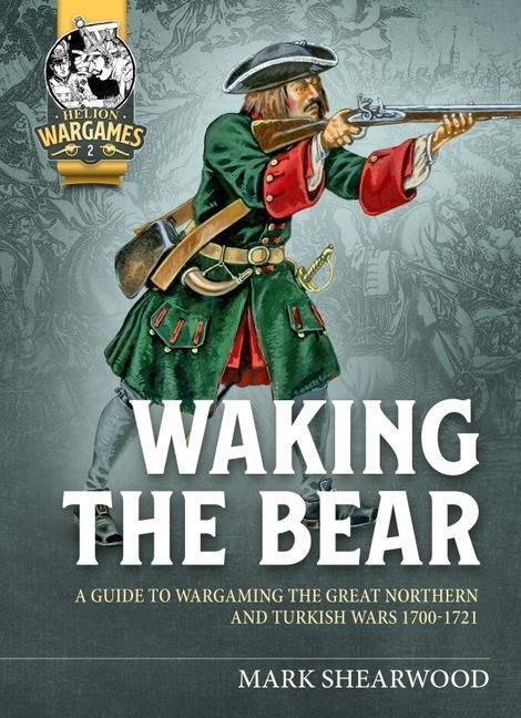 Cover: 9781913336615 | Waking the Bear: A Guide to Wargaming the Great Northern and...