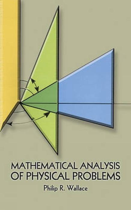 Cover: 9780486646763 | Mathematical Analysis of Physical Problems | Philip Russell Wallace