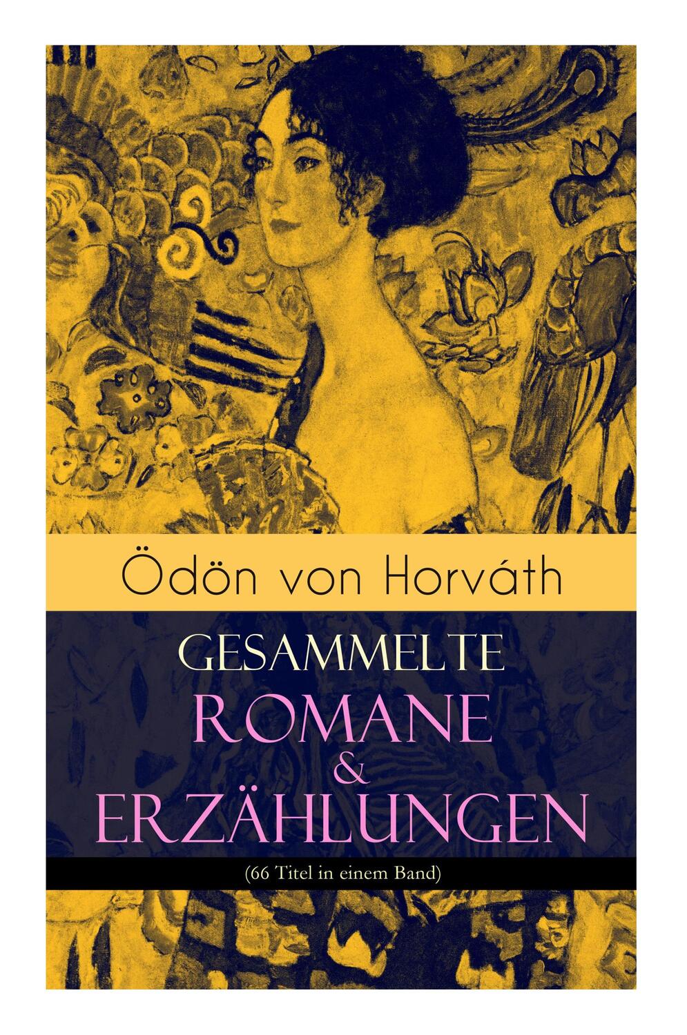 Cover: 9788026887683 | Ödön von Horváth: Gesammelte Romane &amp; Erzählungen (66 Titel in...
