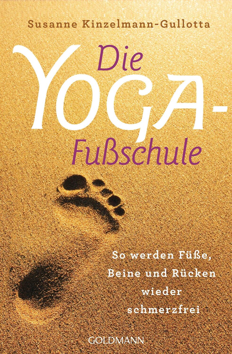 Cover: 9783442221516 | Die Yoga-Fußschule | Susanne Kinzelmann-Gullotta | Taschenbuch | 2016