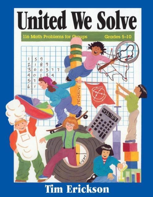 Cover: 9780964849662 | United We Solve | 116 Math Problems for Groups | Tim Erickson | Buch