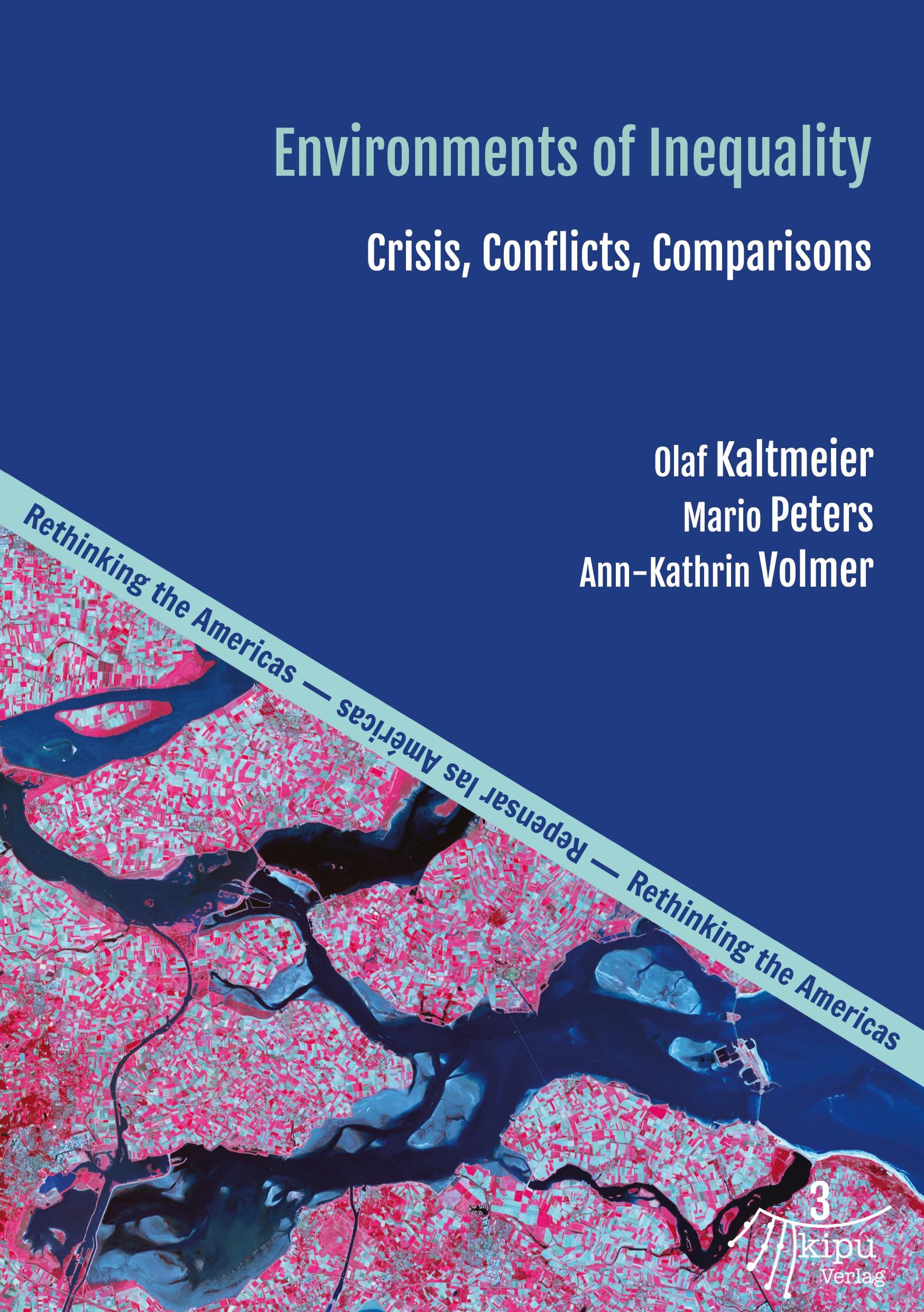 Cover: 9783946507840 | Environments of Inequality: Crises, Conflicts, Comparisons | Buch