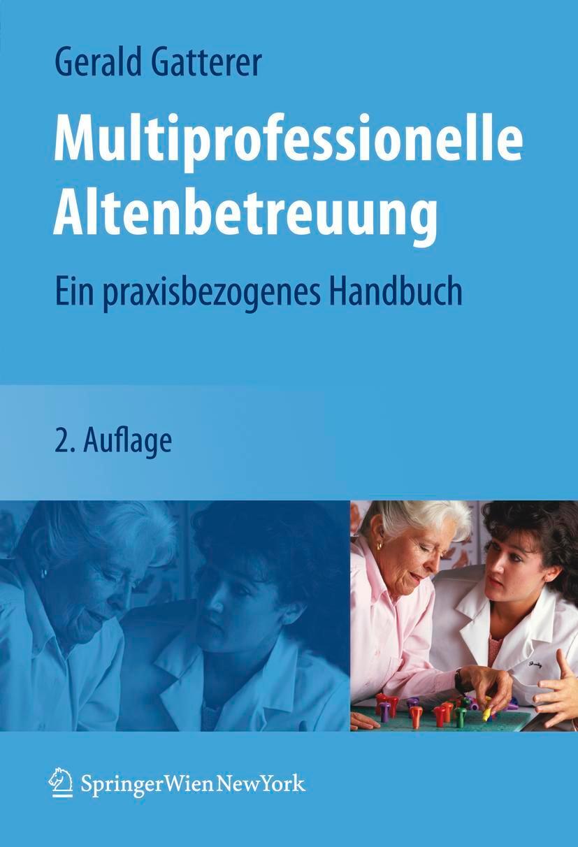 Cover: 9783211252208 | Multiprofessionelle Altenbetreuung | Ein praxisbezogenes Handbuch