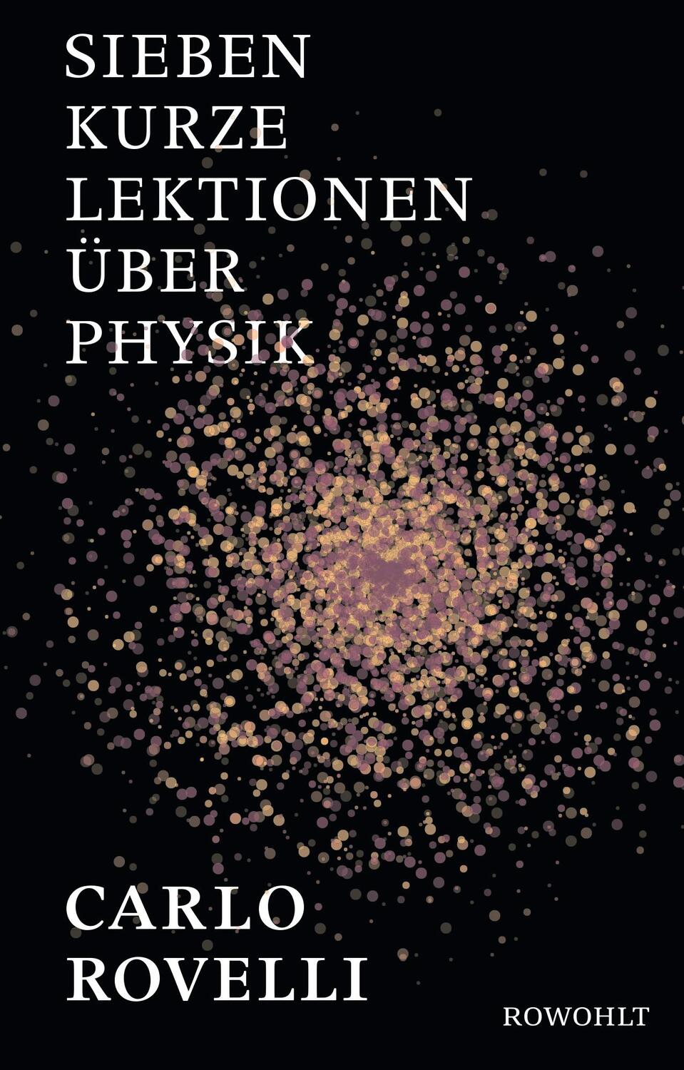 Cover: 9783498058043 | Sieben kurze Lektionen über Physik | Carlo Rovelli | Buch | Deutsch