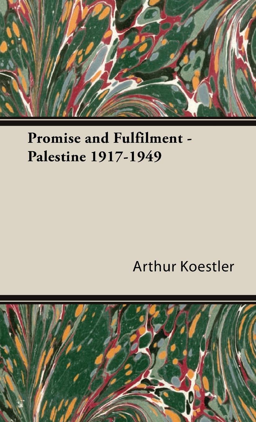 Cover: 9781443727082 | Promise and Fulfilment - Palestine 1917-1949 | Arthur Koestler | Buch
