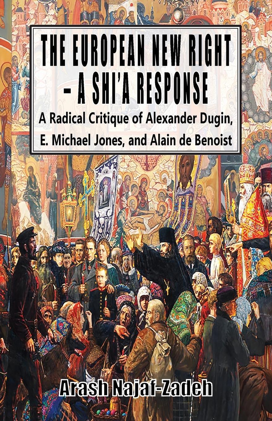Cover: 9781912759064 | The European New Right - A Shi'a Response | Arash Najaf-Zadeh | Buch