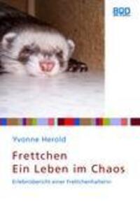 Cover: 9783833479403 | Frettchen - Ein Leben im Chaos | Yvonne Herold | Taschenbuch | Deutsch