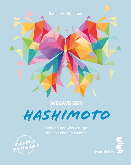 Cover: 9783990021354 | Wegweiser Hashimoto | Wissen und Werkzeuge für ein Leben in Balance