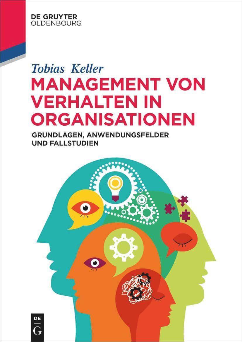Cover: 9783110738759 | Management von Verhalten in Organisationen | Tobias Keller | Buch
