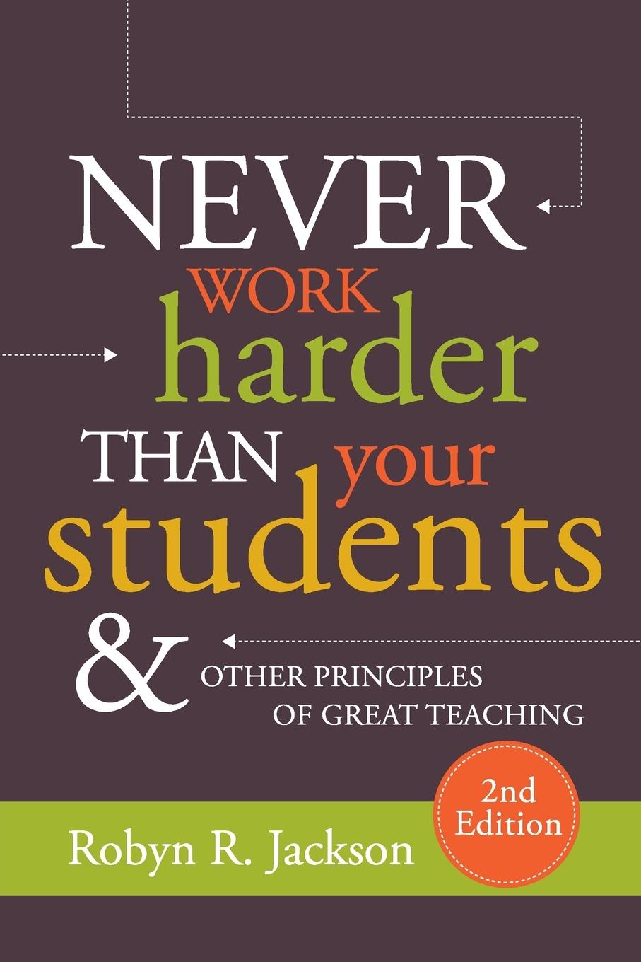 Cover: 9781416626527 | Never Work Harder Than Your Students and Other Principles of Great...