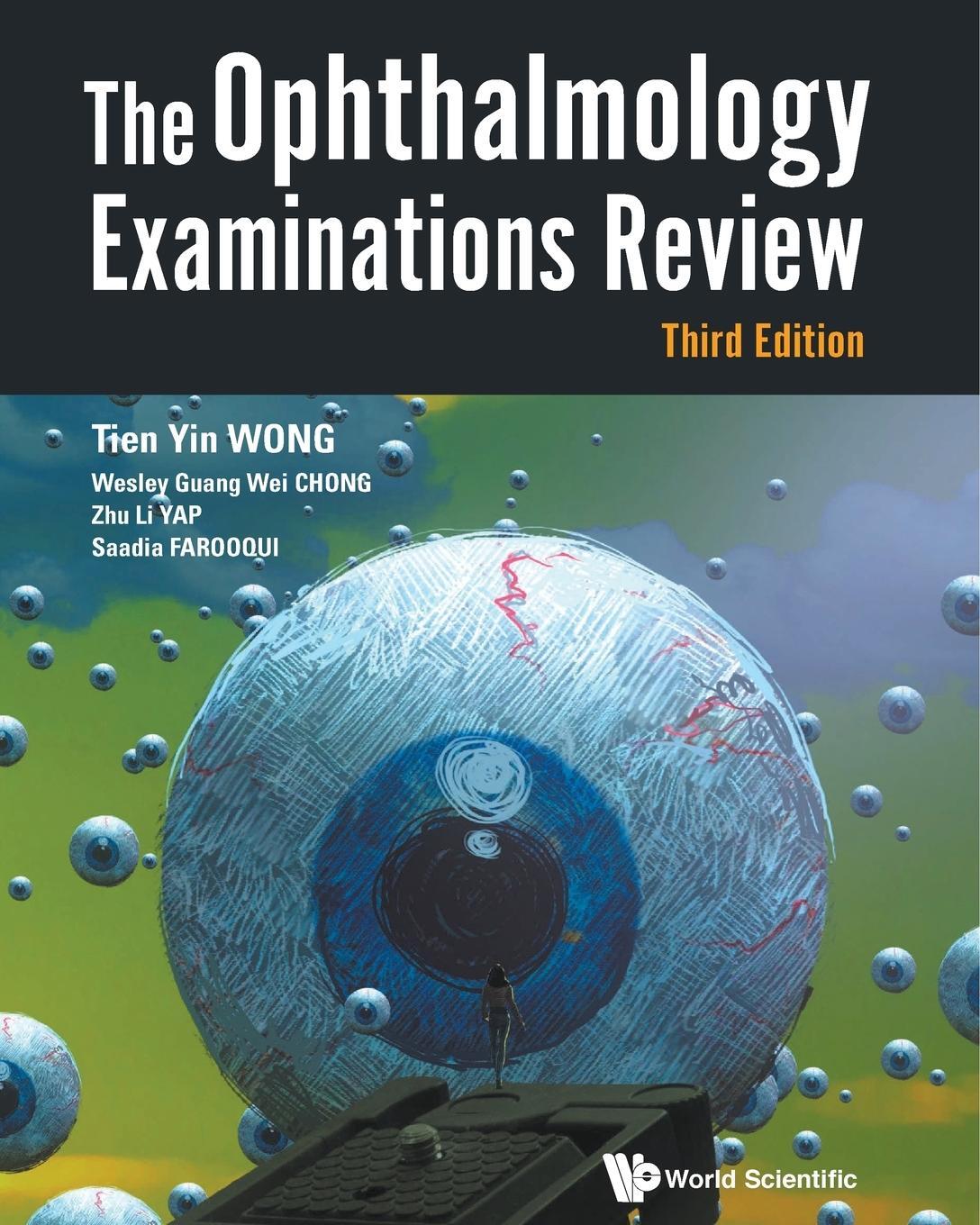 Cover: 9789813221000 | The Ophthalmology Examinations Review | 3rd Edition | Wong (u. a.)