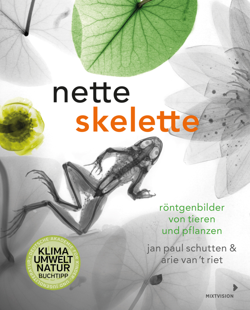 Cover: 9783958541580 | Nette Skelette | Röntgenbilder von Tieren und Pflanzen | Schutten