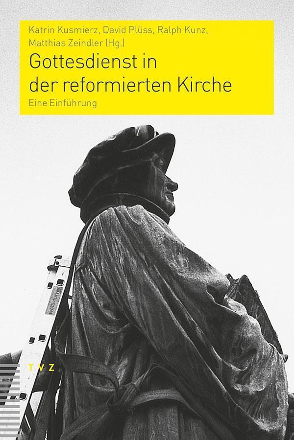 Cover: 9783290178536 | Gottesdienst in der reformierten Kirche | Taschenbuch | 552 S. | 2017