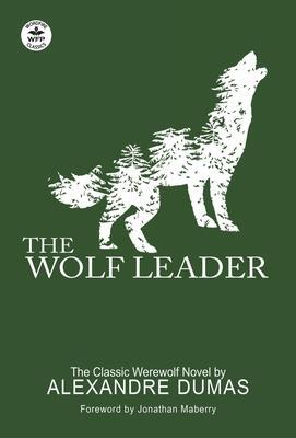 Cover: 9781680570953 | The Wolf Leader | Alexandre Dumas | Buch | Englisch | 2020