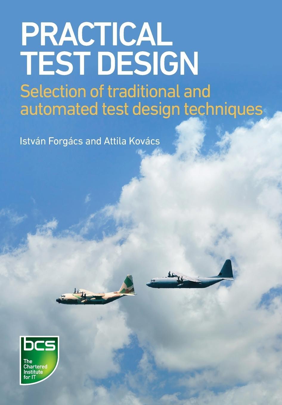Cover: 9781780174723 | Practical Test Design | Attila Kovacs | Taschenbuch | Paperback | 2019