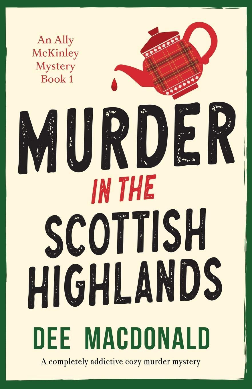 Cover: 9781835255063 | Murder in the Scottish Highlands | Dee MacDonald | Taschenbuch | 2024