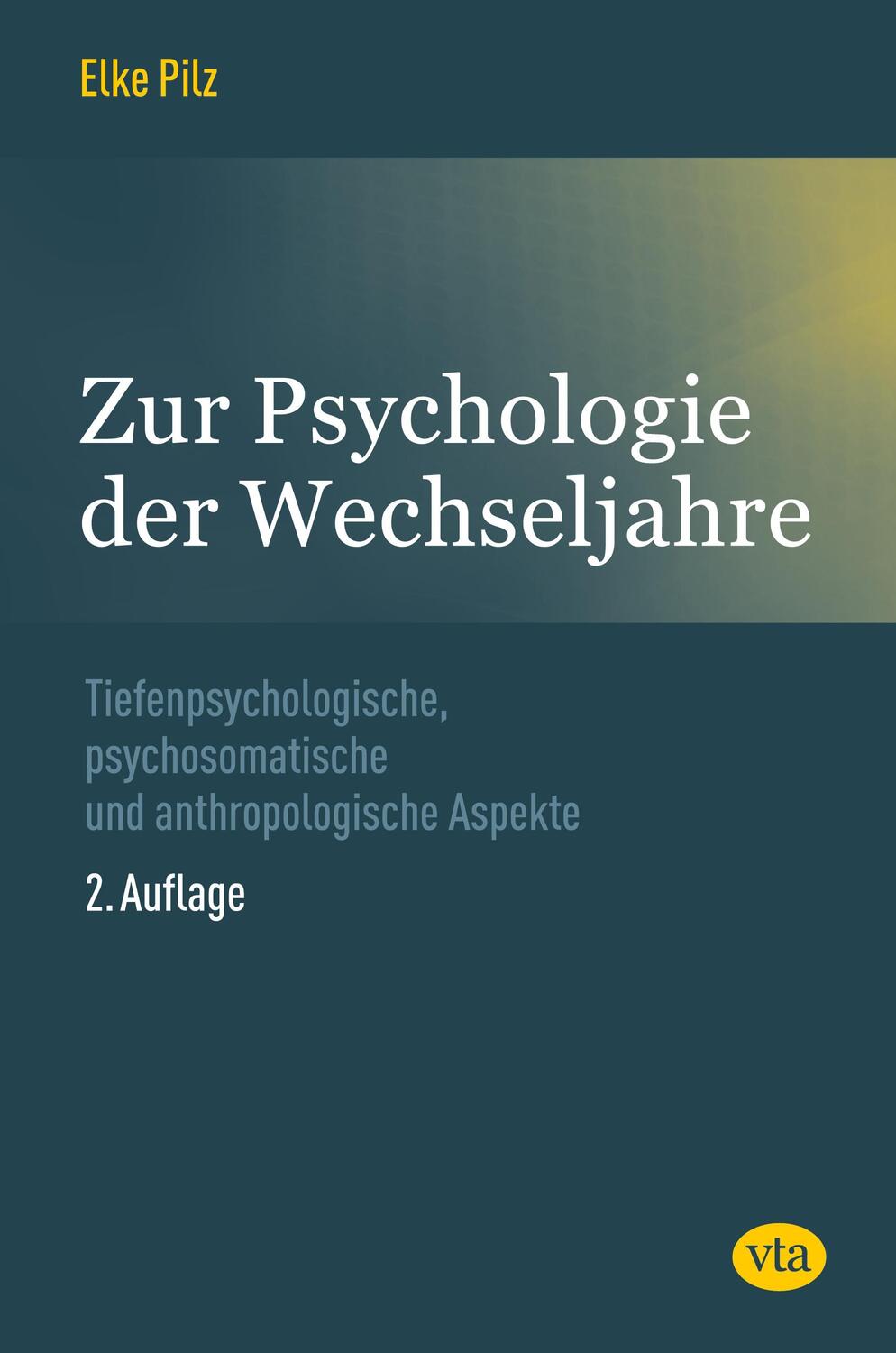 Cover: 9783981667004 | Zur Psychologie der Wechseljahre | Elke Pilz | Buch | Deutsch | 2024