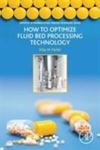 Cover: 9780128047279 | How to Optimize Fluid Bed Processing Technology | Dilip Parikh | Buch