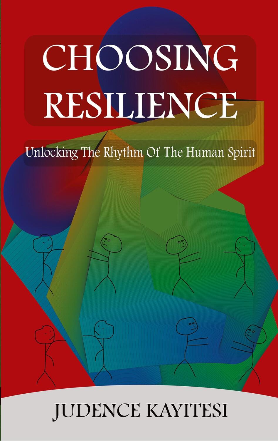Cover: 9783384162267 | Choosing Resilience | Unlocking the Rythm of the Human Spirit | Buch