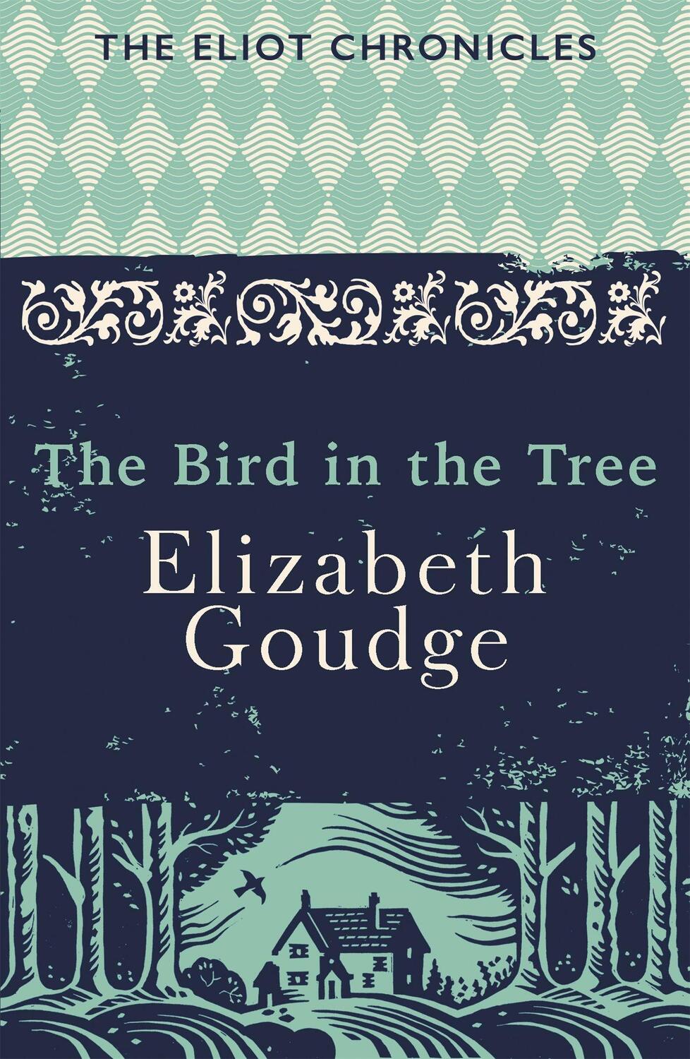 Cover: 9781473655942 | The Bird in the Tree | Book One of The Eliot Chronicles | Goudge