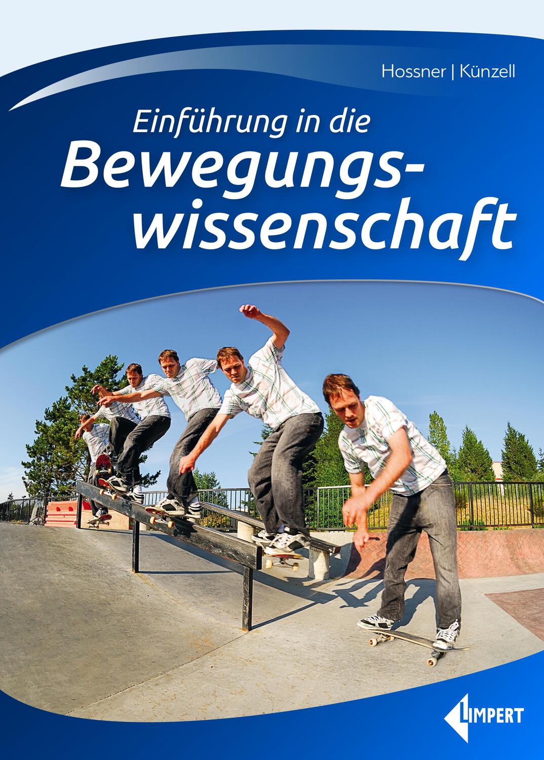 Cover: 9783785318492 | Einführung in die Bewegungswissenschaft | Hossner (u. a.) | Buch