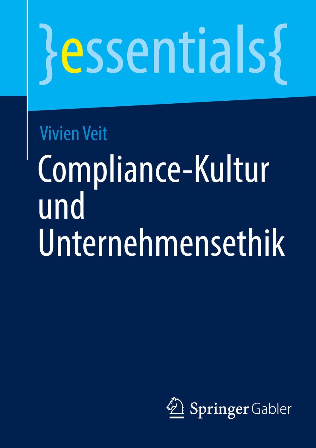Cover: 9783658407841 | Compliance-Kultur und Unternehmensethik | Vivien Veit | Taschenbuch