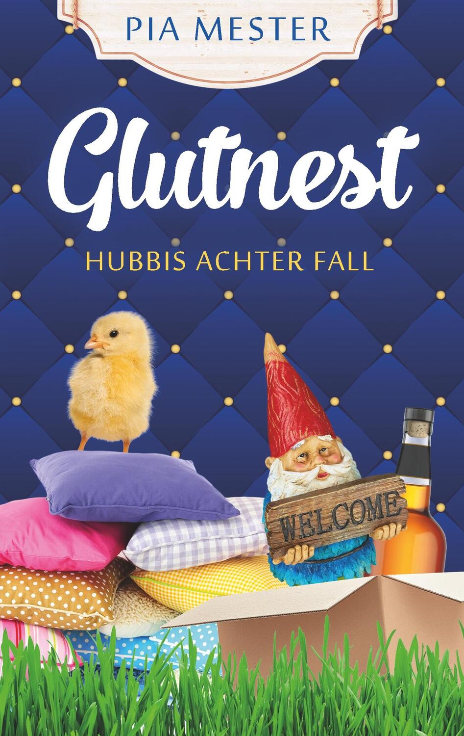 Cover: 9783749737291 | Glutnest - Hubbis achter Fall | Pia Mester | Taschenbuch | tredition