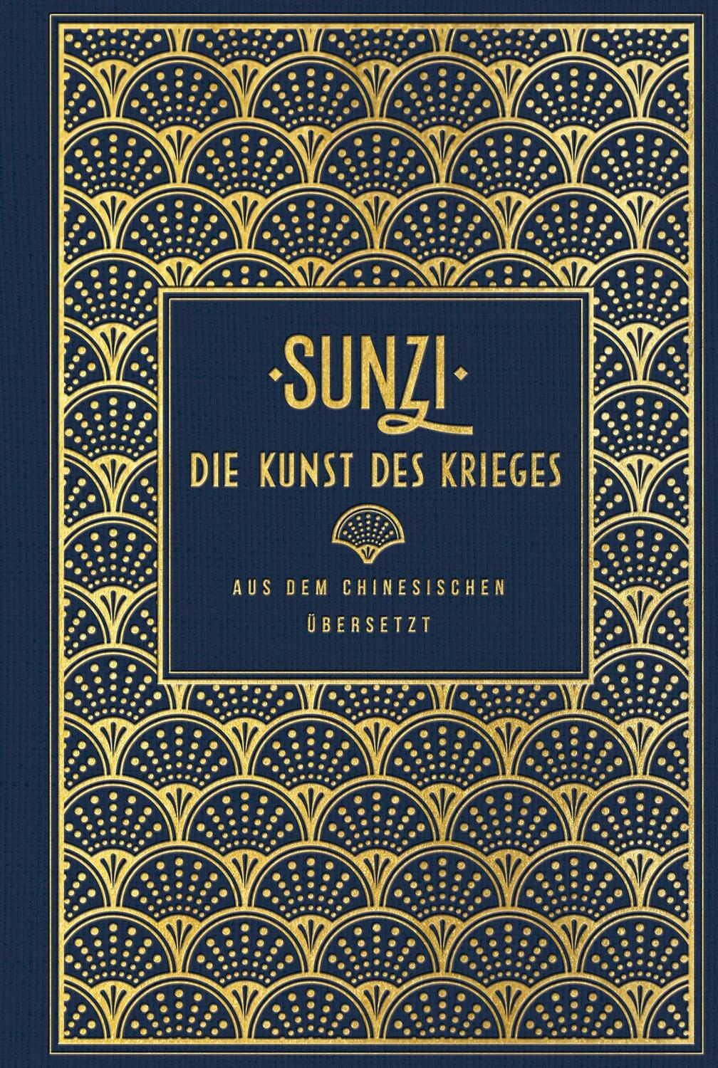 Cover: 9783868204803 | Die Kunst des Krieges | Leinen mit Goldprägung | Sunzi (u. a.) | Buch