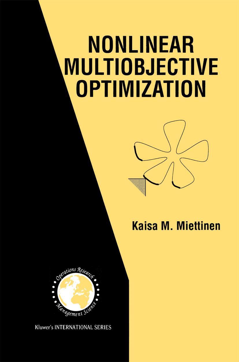 Cover: 9780792382782 | Nonlinear Multiobjective Optimization | Kaisa Miettinen | Buch | xxi