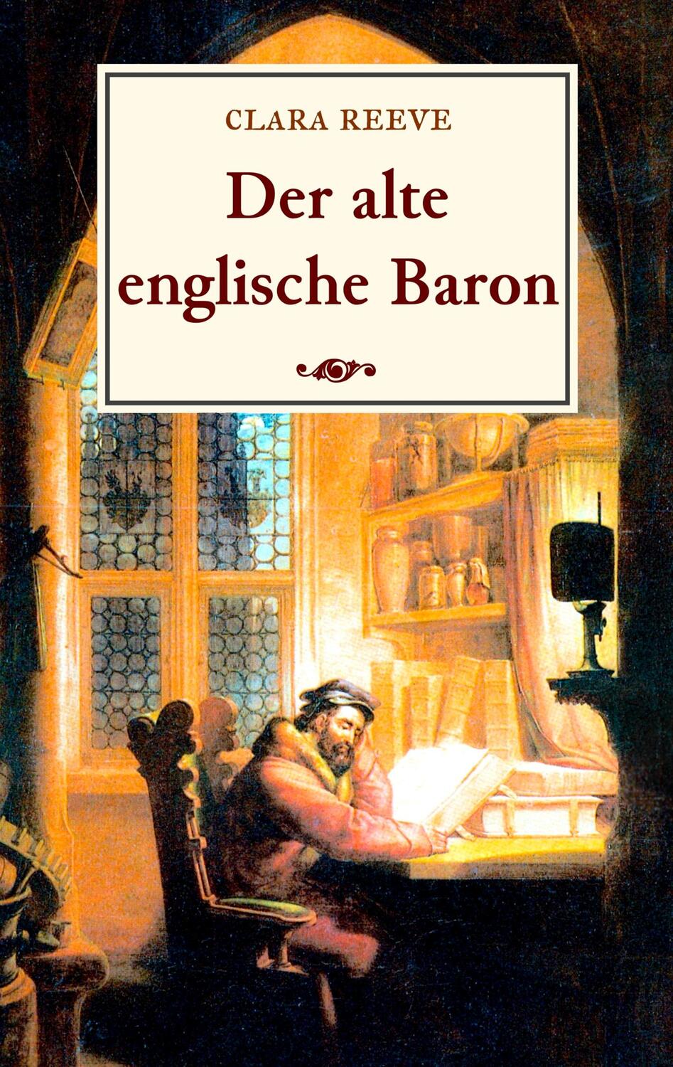 Cover: 9783748118244 | Der alte englische Baron | Eine gotische Geschichte | Clara Reeve