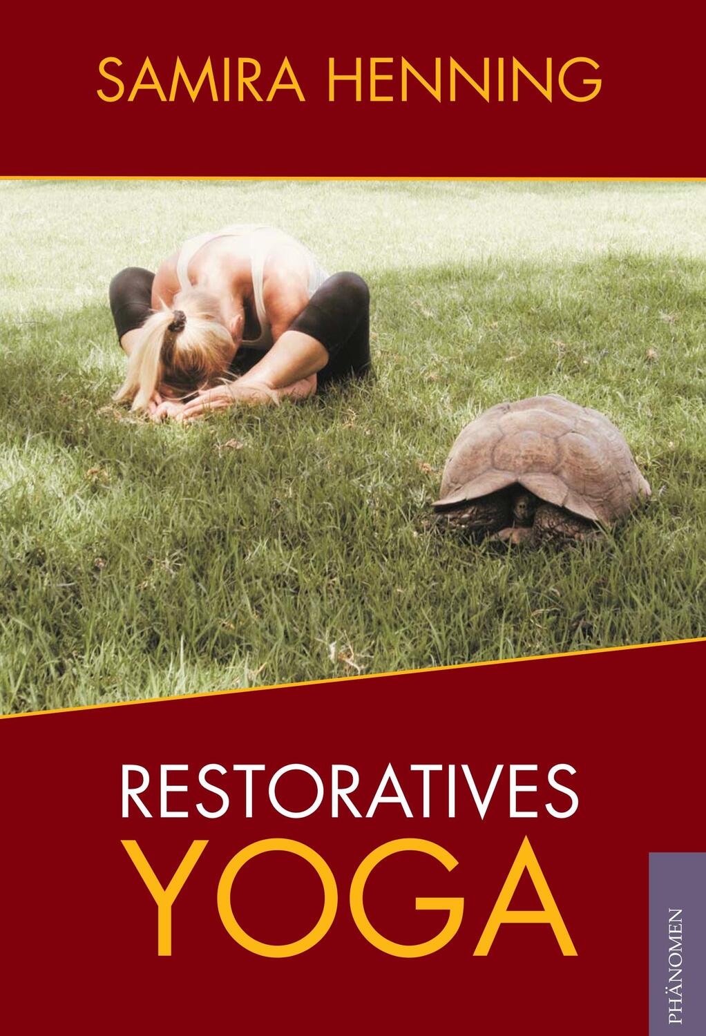 Cover: 9788494985607 | Restoratives Yoga | Samira Henning | Taschenbuch | Paperback | Deutsch