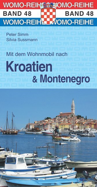 Cover: 9783869034874 | Mit dem Wohnmobil nach Kroatien u. Montenegro | Peter Simm (u. a.)