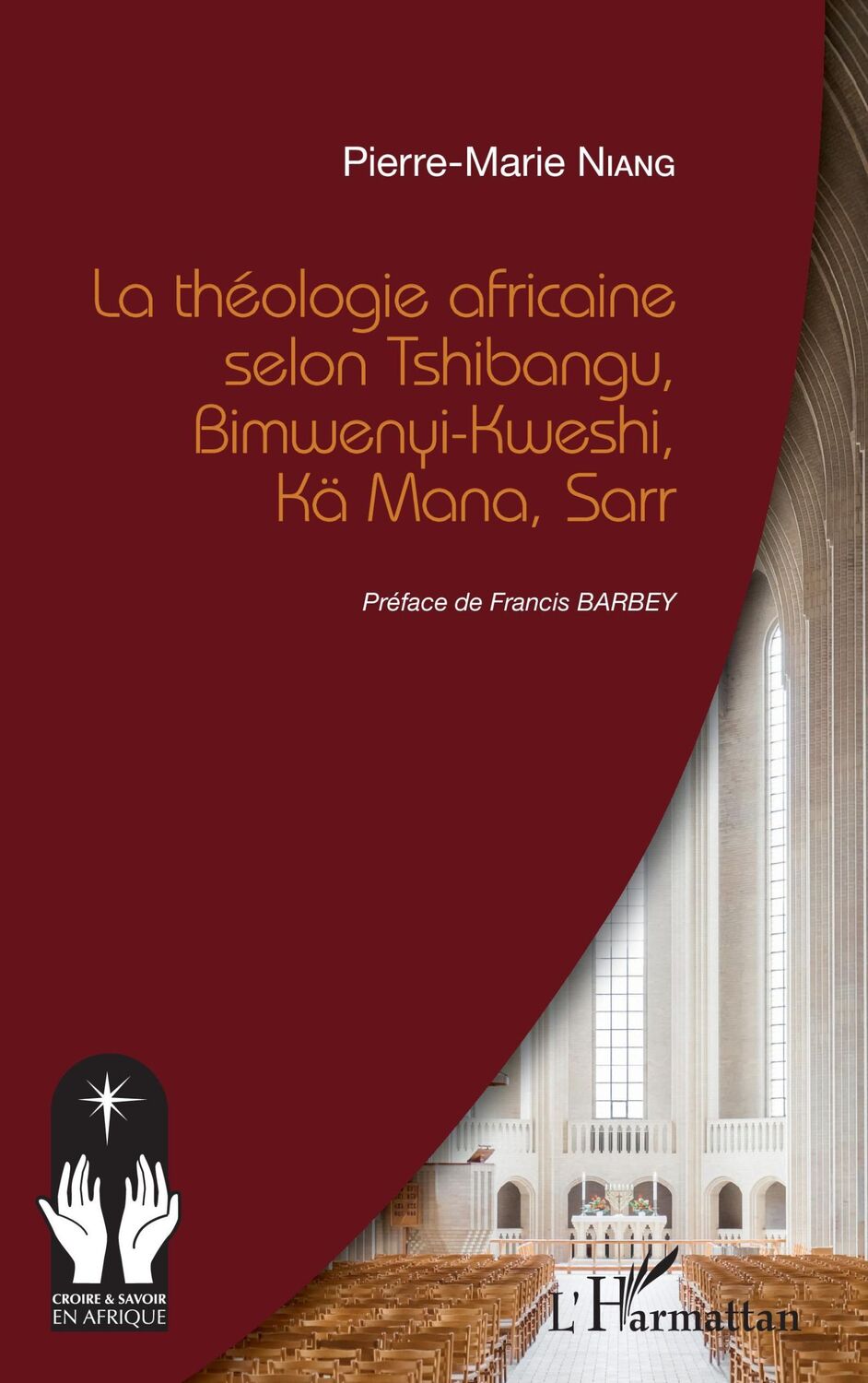 Cover: 9782343222806 | La théologie africaine selon Tshibangu, Bimwenyi-Kweshi, Kä Mana, Sarr