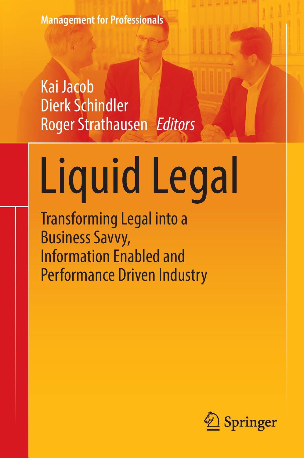 Cover: 9783319458670 | Liquid Legal | Kai Jacob (u. a.) | Buch | Management for Professionals