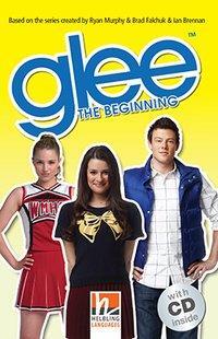 Cover: 9783852726960 | Glee - The Beginning | Sophia/Reilly, Patricia Lowell | Taschenbuch