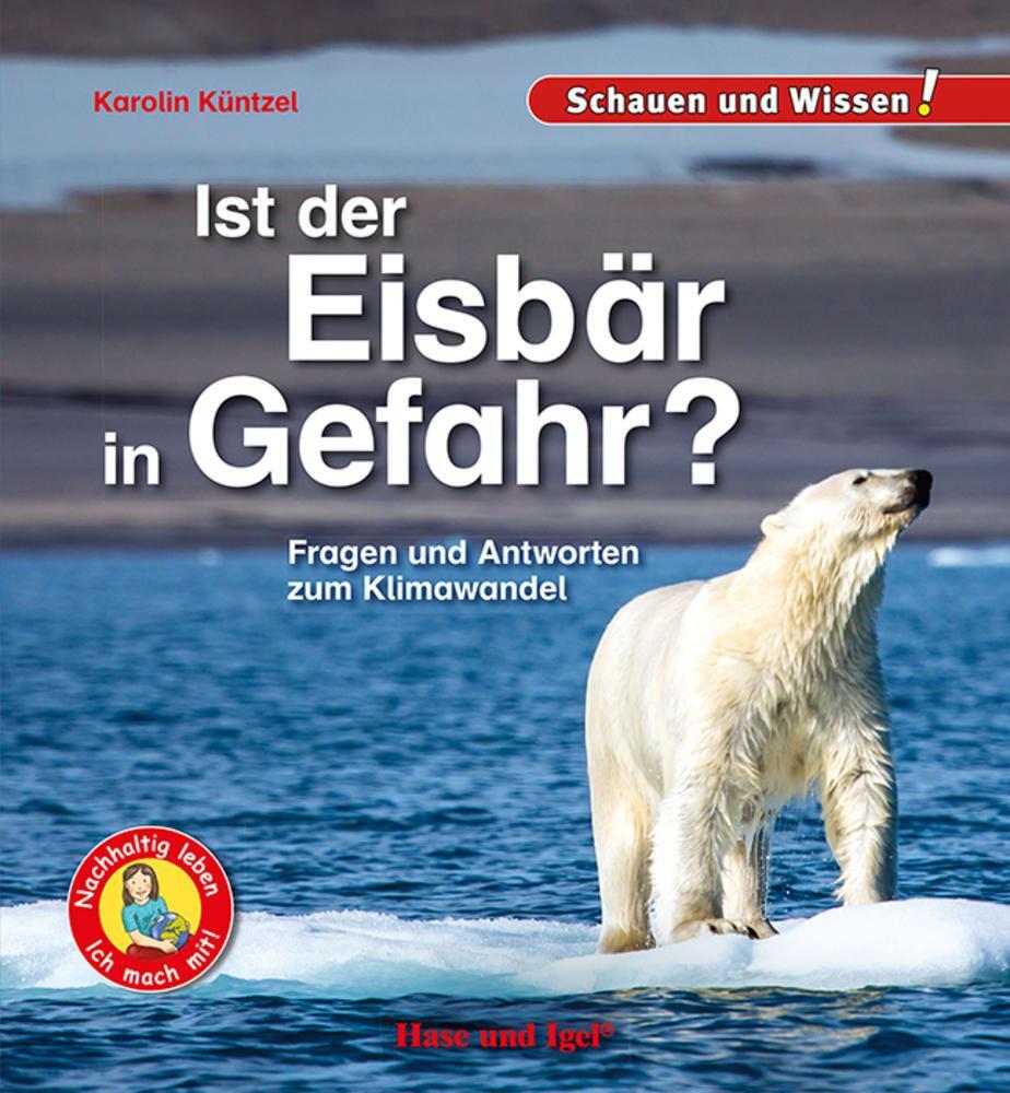 Cover: 9783863164096 | Ist der Eisbär in Gefahr? | Karolin Küntzel | Buch | 34 S. | Deutsch