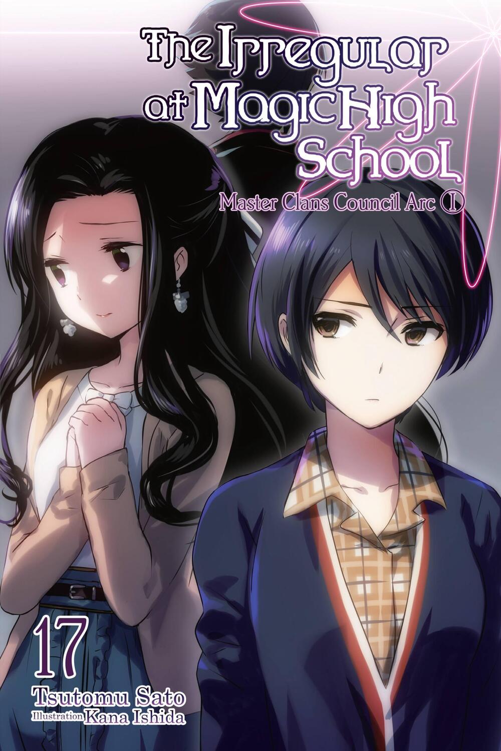 Cover: 9781975332532 | The Irregular at Magic High School, Vol. 17 (light novel) | Satou
