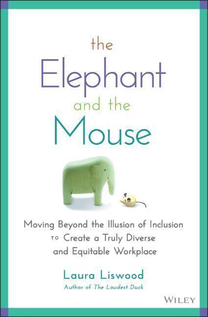 Cover: 9781119836254 | The Elephant and the Mouse | Laura A. Liswood | Buch | 208 S. | 2022