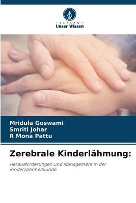 Cover: 9786205983393 | Zerebrale Kinderlähmung: | Mridula Goswami (u. a.) | Taschenbuch