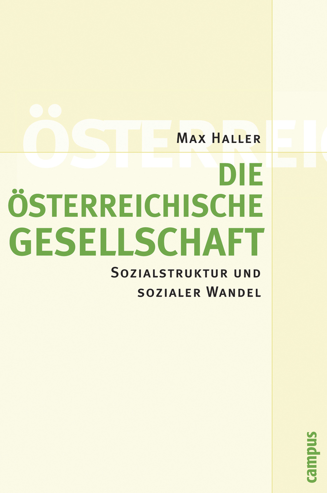 Cover: 9783593385884 | Die österreichische Gesellschaft | Sozialstruktur und sozialer Wandel