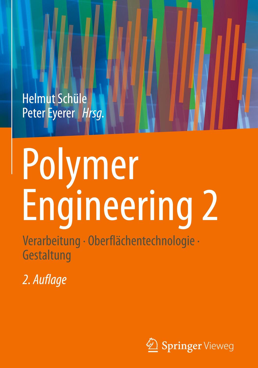 Cover: 9783662598405 | Polymer Engineering. Bd.2 | Helmut Schüle (u. a.) | Buch