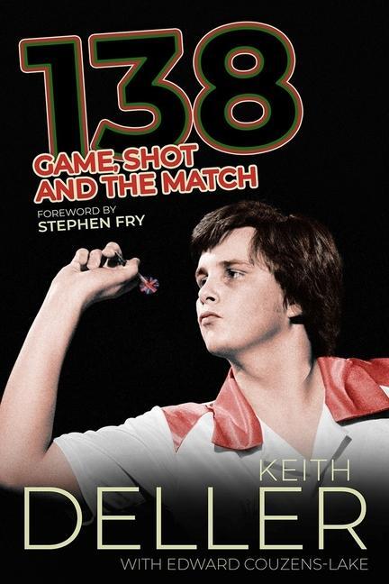 Cover: 9781785317873 | 138 | Game, Shot and the Match | Keith Deller (u. a.) | Buch | 2021