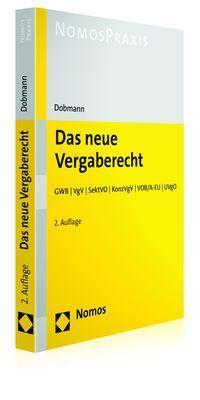 Cover: 9783848743872 | Das neue Vergaberecht | GWB VgV SektVO KonzVgV VOB/A-EU UVgO | Dobmann
