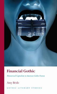 Cover: 9781837720637 | Financial Gothic | Monsterized Capitalism in American Gothic Fiction