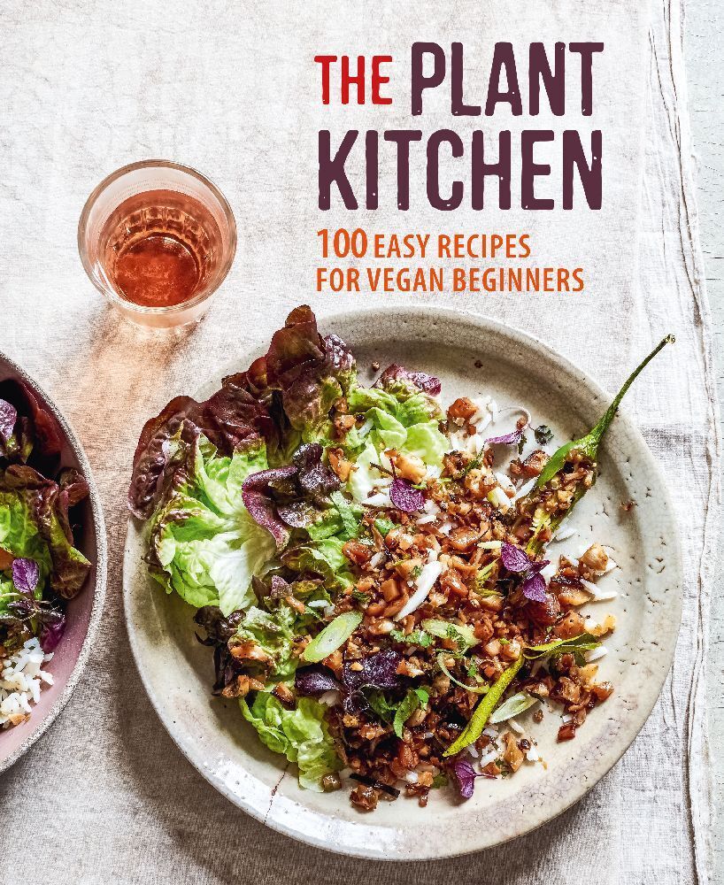 Cover: 9781788791816 | The Plant Kitchen | 100 easy recipes for vegan beginners | Small