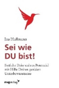 Cover: 9783868824865 | Sei wie du bist! | Ina Hullmann | Taschenbuch | Paperback | Deutsch