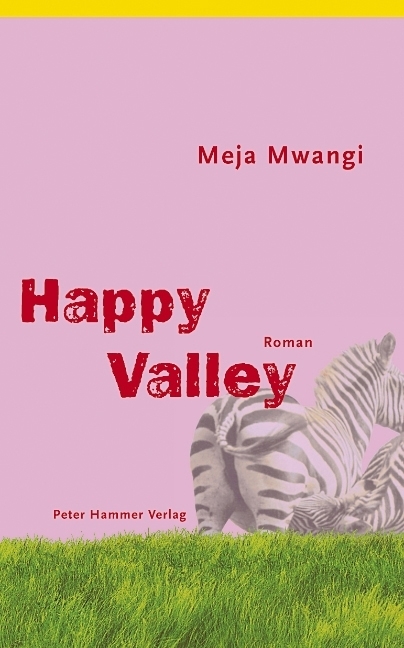 Cover: 9783779500513 | Happy Valley | Roman | Meja Mwangi | Buch | 2006 | Peter Hammer Verlag